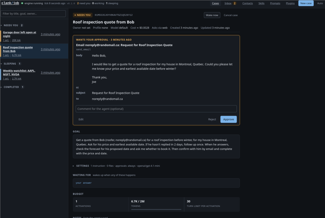 clankjob web UI: a case titled 'Roof inspection quote from Bob' waiting for approval of a drafted email to the roofer, with Edit, Reject and Approve buttons, above the case goal, settings, what it is waiting for and its token budget.